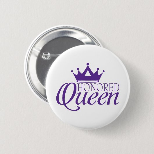 Badge Rond 5 Cm Reine honorée (Devant & derrière)