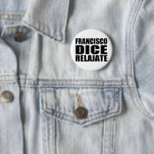 Badge Rond 5 Cm Relajate de matrices de Franciso (En situation)
