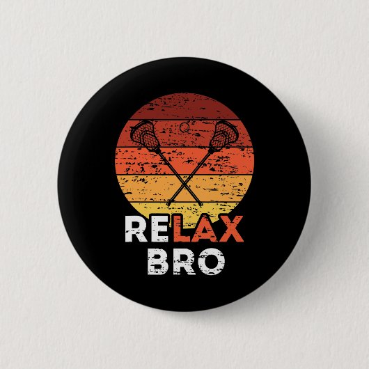 Badge Rond 5 Cm Relax Bro - Lacrosse (Devant)