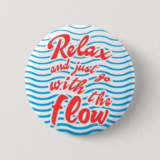 Badge Rond 5 Cm Relax et aller avec le flux, VAGUES, rayures (Devant)