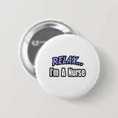 Badge Rond 5 Cm Relax... infirmière (Devant & derrière)