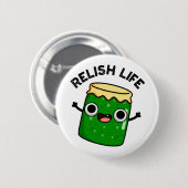 Badge Rond 5 Cm Relish Life Funky Food Pun (Devant & derrière)
