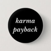 Badge Rond 5 Cm remboursement de karma (Devant)