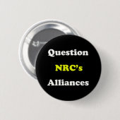 Badge Rond 5 Cm Remettez en cause les alliances de la NRC (Devant & derrière)
