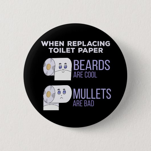 Badge Rond 5 Cm Remplacement des Humours de papier de toilette et  (Devant)