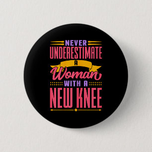 Badge Rond 5 Cm Remplacement du genou pour les femmes Nouvelle réc