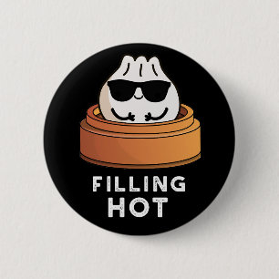 Badge Rond 5 Cm Remplissage Hot Funny Dumpling Pun Dark BG