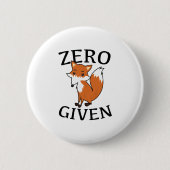 Badge Rond 5 Cm Renard zéro donné (Devant)