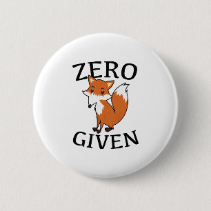 Badge Rond 5 Cm Renard zéro donné