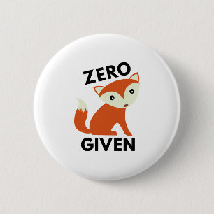 Badge Rond 5 Cm Renard zéro donné
