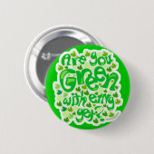 Badge Rond 5 Cm Rendez-les verts avec envie (Devant & derrière)