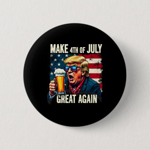 Badge Rond 5 Cm Rendre 4 juillet grande nouvelle bière Trump Boire