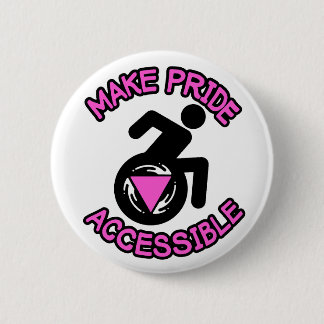 Badge Rond 5 Cm Rendre la fierté accessible Queer LGBTQ désactivé 