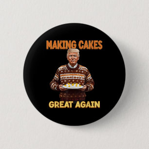 Badge Rond 5 Cm Rendre la grandeur des gâteaux amusants Trump à l'