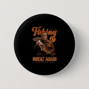 Badge Rond 5 Cm Rendre la pêche super encore amusante B Pêcher Don