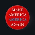 BADGE ROND 5 CM "RENDRE L'AMÉRIQUE AMÉRICAINE À NOUVEAU"<br><div class="desc">Bouton "MAKE AMERICA AMERICA AGAICA"</div>