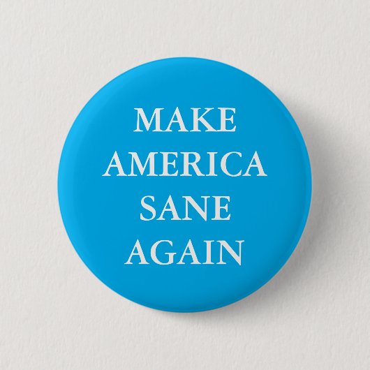 BADGE ROND 5 CM « RENDRE L'AMÉRIQUE SAINE À NOUVEAU » (Devant)