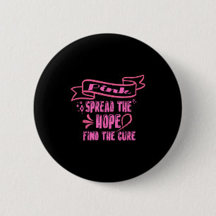 Badge Rond 5 Cm Répandre Rose L'Espoir Trouver Le Traitement _ Can