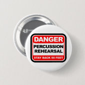 Badge Rond 5 Cm Répétition de percussion de danger (Devant & derrière)