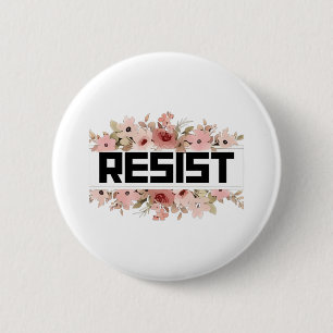 Badge Rond 5 Cm RÉSISTER À La Manifestation politique anti-Trump