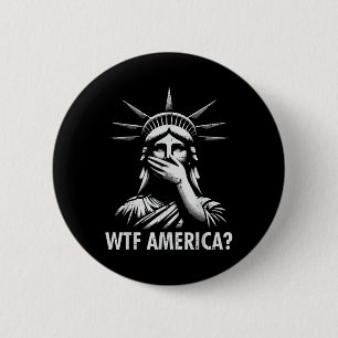 Badge Rond 5 Cm Résister À La Manifestation Wtf America Statue Lib