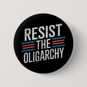 Badge Rond 5 Cm Résister À L'Oligarchie Anti Trump 2