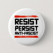 BADGE ROND 5 CM RÉSISTER À PERSISTER ANTI-FASCISTE (Devant)