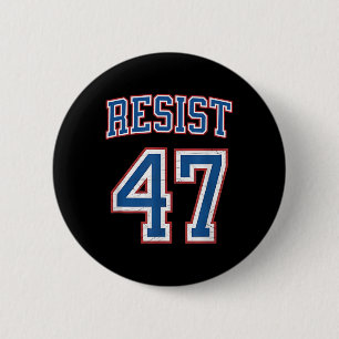 Badge Rond 5 Cm Résister à Trump 47 Rétro en crise politique