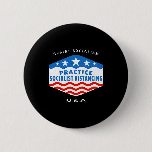 Badge Rond 5 Cm Résister au socialisme - Pratiquer la distanciatio