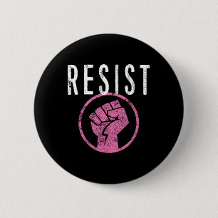 Badge Rond 5 Cm Résistez À La Chemise Poing - Faites Partie De La