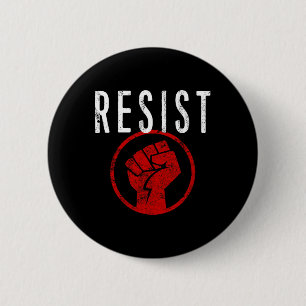 Badge Rond 5 Cm Résistez À La Chemise Poing - Faites Partie De La