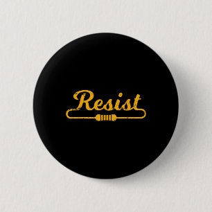 Badge Rond 5 Cm Résistez À L'Idée Cadeau Pour Les Ingénieurs Élect
