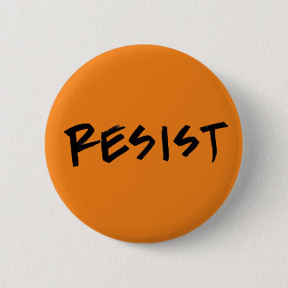Badge Rond 5 Cm Résistez au bouton orange (ou choisissez votre pro