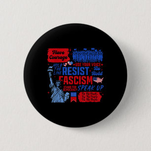 Badge Rond 5 Cm Résistez Au Fascisme Militant Libéral Statue De La
