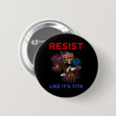 Badge Rond 5 Cm Résistez comme c'est 1776 (Devant & derrière)