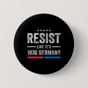 Badge Rond 5 Cm Résistez comme en Allemagne 1938 Drapeau américain
