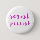 Badge Rond 5 Cm Résistez persistent (Devant)