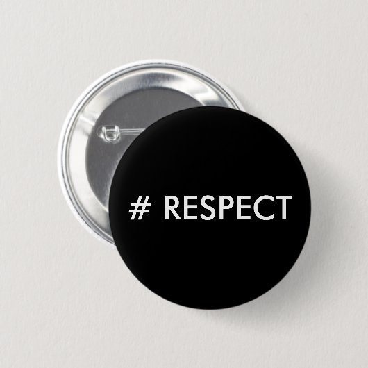 BADGE ROND 5 CM # RESPECT (Devant & derrière)