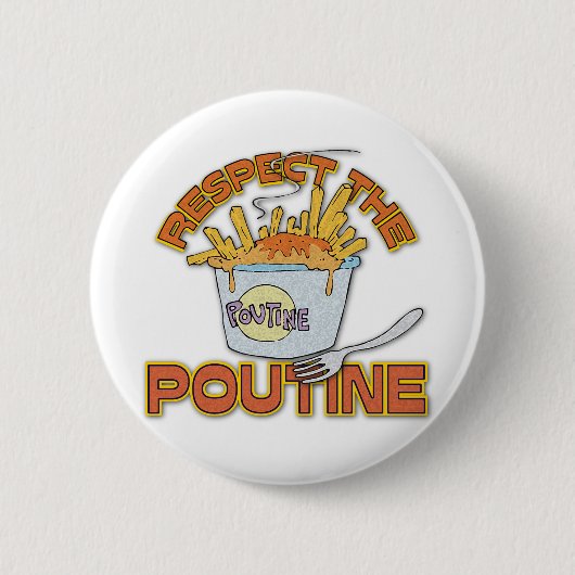 Badge Rond 5 Cm Respect De La Poutine (Devant)
