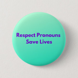 Badge Rond 5 Cm Respect Vert Pronononounes Sauver des vies Classiq
