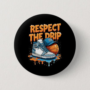 Badge Rond 5 Cm Respecter le style de rue des baskets avec Drip Sn