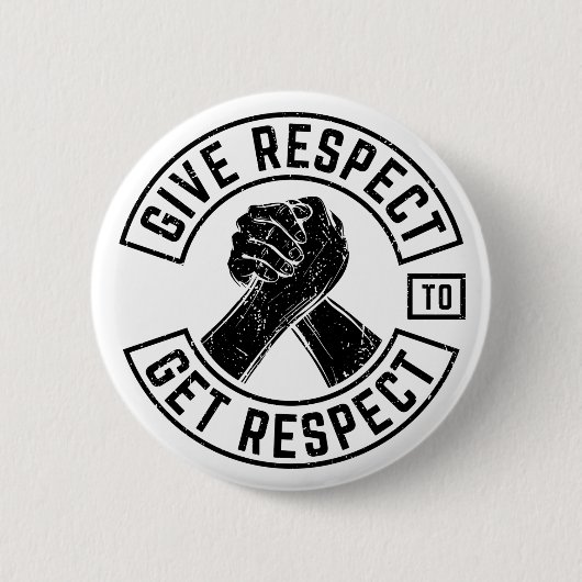 Badge Rond 5 Cm Respecter Obtenir Respect MC Biker Inspirational (Devant)