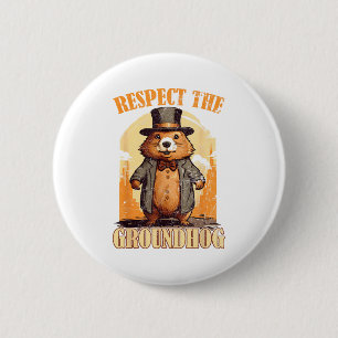 Badge Rond 5 Cm Respectez la marmotte drôle de jour de la marmotte