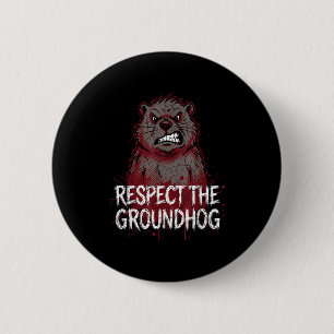 Badge Rond 5 Cm Respectez le jour de la marmotte Humour de marmott