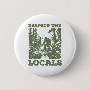 Badge Rond 5 Cm Respectez Les Locaux Big Foot Sasquatch Marche Dan