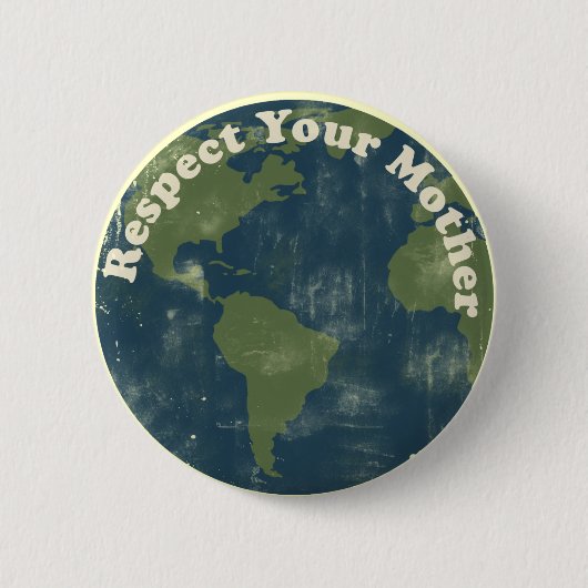 Badge Rond 5 Cm Respectez votre Terre Mère (Devant)