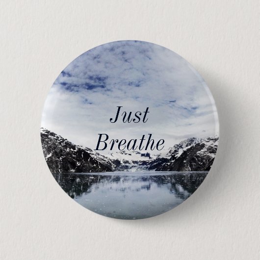 Badge Rond 5 Cm "Respirez juste." Citation d'Inpirational (Devant)