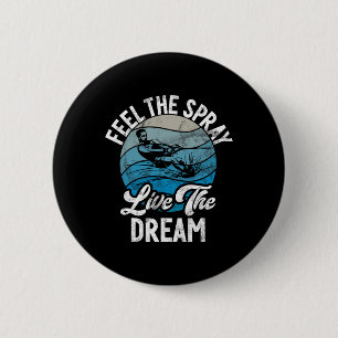 Badge Rond 5 Cm Ressentez Le Spray Live The Dream Water Ski