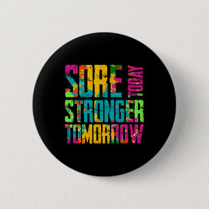 Badge Rond 5 Cm Ressentir aujourd'hui plus fort demain entraînemen