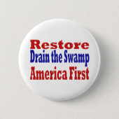 Badge Rond 5 Cm Restaurer l'Amérique d'abord drainer le marais (Devant)